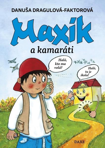 Maxík a kamaráti - 9788082410351