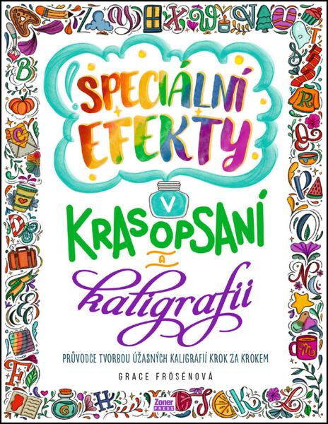 Speciální efekty v krasopsaní a kaligrafii - 9788074135989