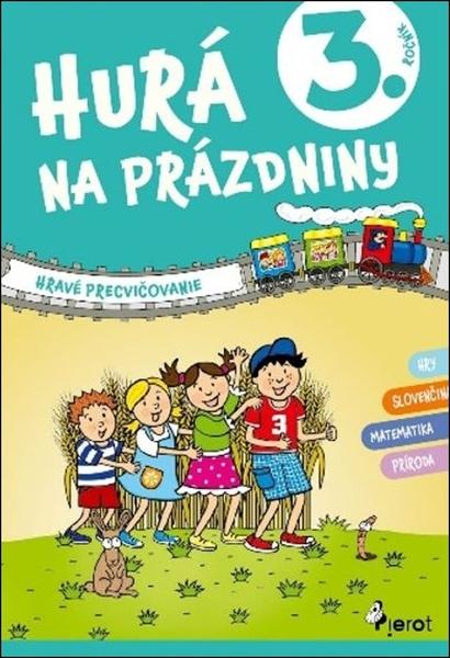 Hurá na prázdniny 3. ročník - 9788073539795