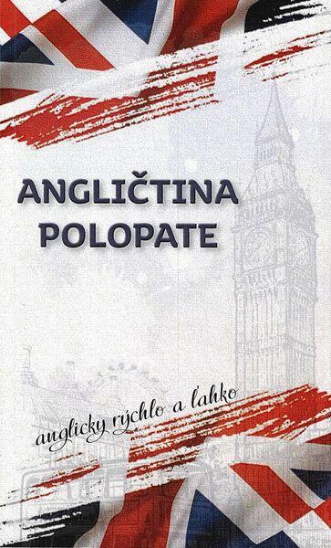 Angličtina polopate - 9788088797968