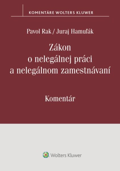 Zákon o nelegálnej práci a nelegálnom zamestnávaní - 9788076769946
