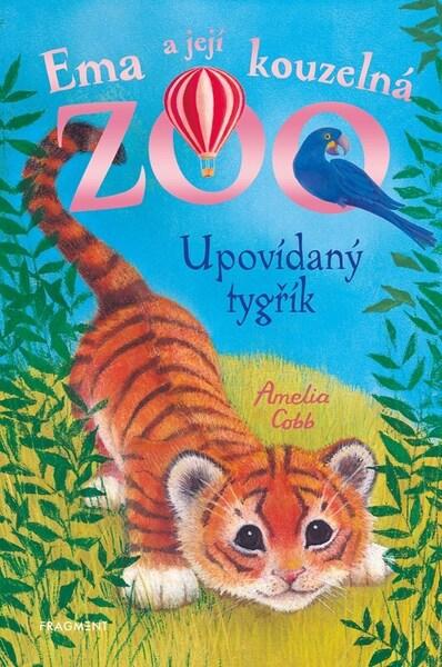 Ema a její kouzelná zoo Upovídaný tygřík - 9788025367995
