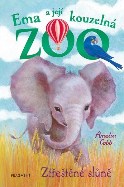 Ema a její kouzelná zoo Ztřeštěné slůně - 9788025367957