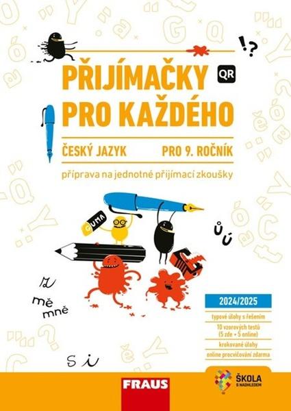 Přijímačky pro každého Český jazyk 9. ročník - 9788074899539