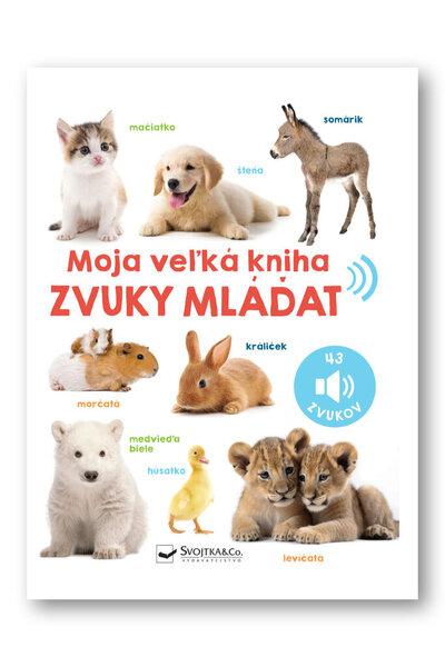 Moja veľká kniha Zvuky mláďat - 9788056714225