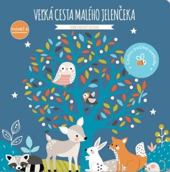 Posvieť si Veľká cesta malého jelenčeka - 9788056714058