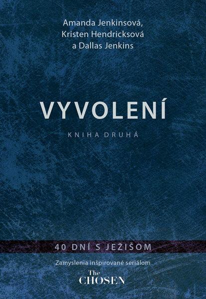 Vyvolení Kniha druhá - 9788089993963