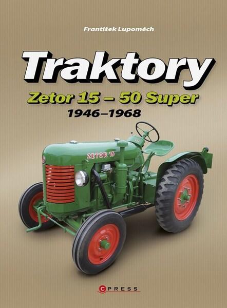 Traktory Zetor 15 - Zetor 50 Super - 9788026453246