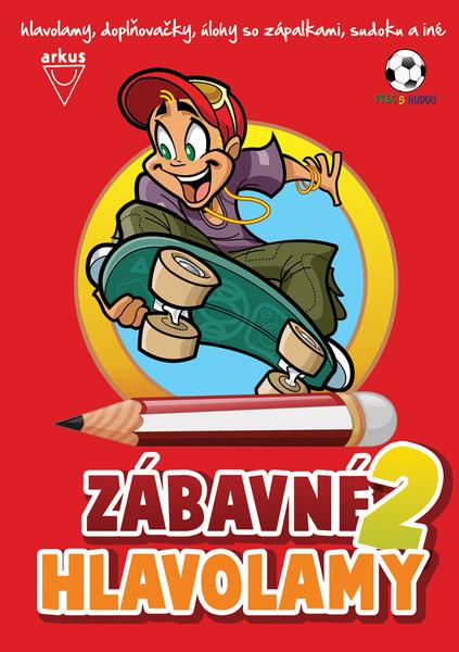 Zábavné hlavolamy 2 - 9788081031311