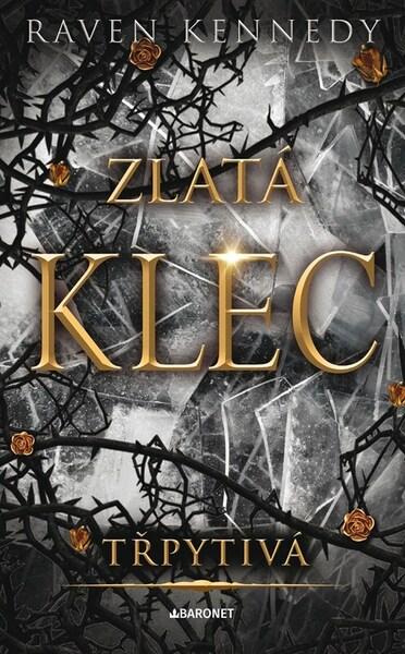 Třpytivá Zlatá klec - 9788026924203