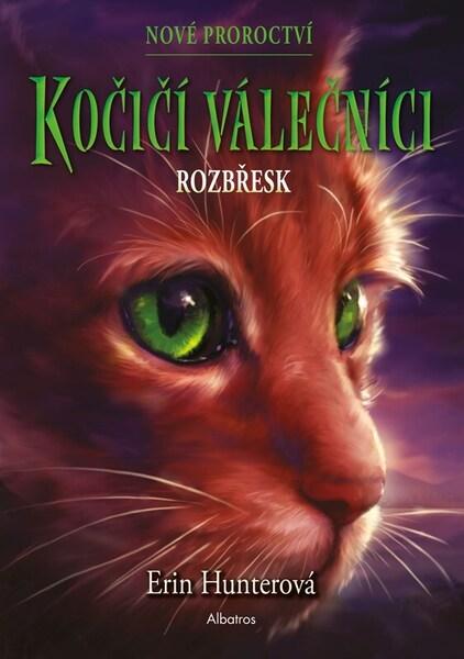 Kočičí válečníci Nové proroctví Rozbřesk - 9788000074177