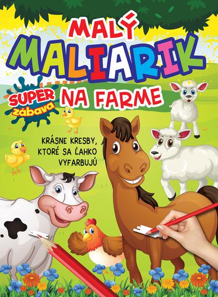 Malý maliarik Na farme - 9788084449274