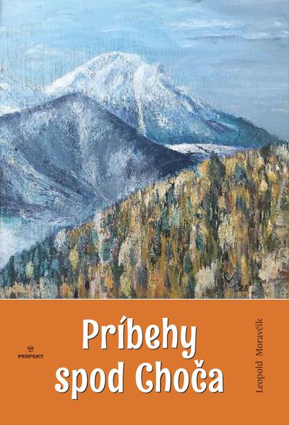 Príbehy spod Choča - 9788082261243