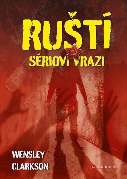 Ruští sérioví vrazi - 9788026453390