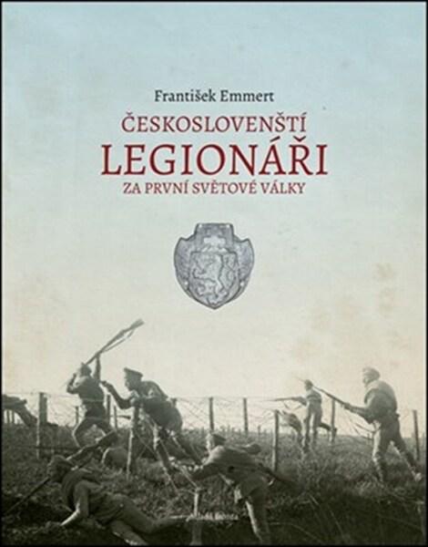 Českoslovenští legionáři za 1. světové války - 9788020463784