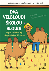 Dva velbloudi školou bloudí - 9788026221838