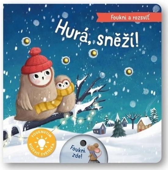 Foukni a rozsviť Hurá, sněží! - 9788025637265