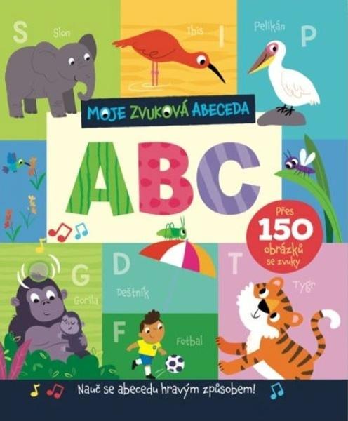 Moje zvuková abeceda ABC - 9788025637296