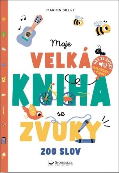 Moje velká kniha se zvuky - 9788025636664