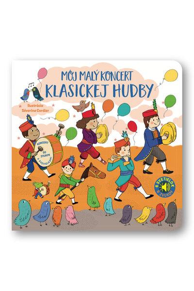 Môj malý koncert klasickej hudby - 9788056714072
