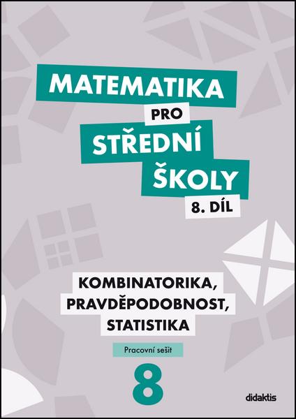 Matematika pro střední školy 8.díl Pracovní sešit - 9788073583217