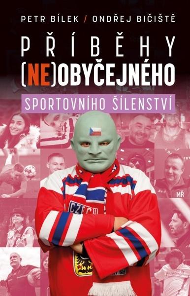 Příběhy (ne)obyčejného sportovního šílenství - 9788028400699