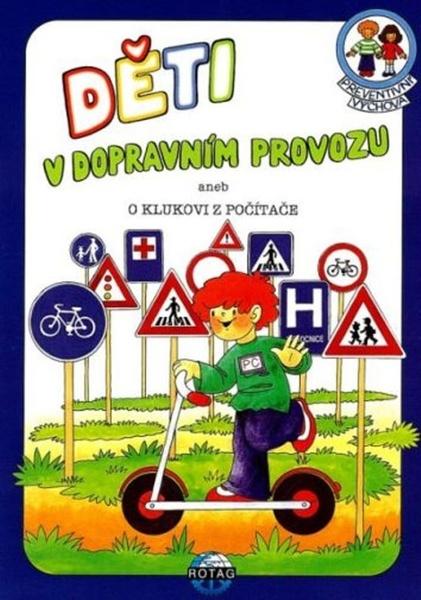 Preventivní výchova Děti v dopravním provozu - 9788090317536
