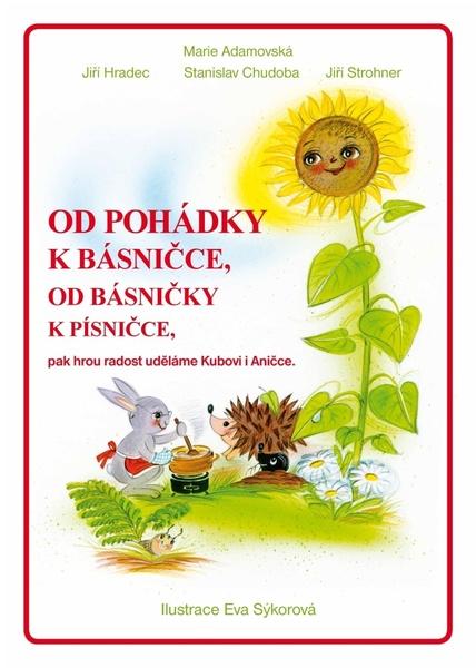 Od pohádky k básničce, od básničky k písničce - 9788087126134