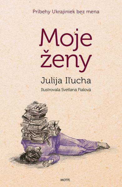 Moje ženy - 9788081643781