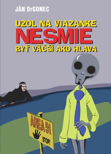 Uzol na viazanke nesmie byť väčší ako hlava - 9788057059318