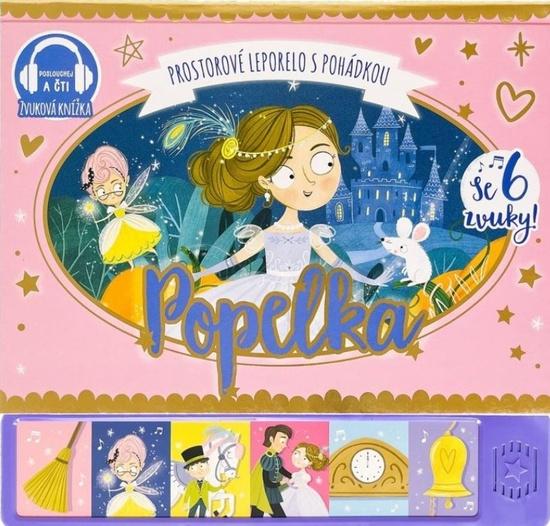 Popelka Prostorové leporelo s pohádkou - 9788025636435