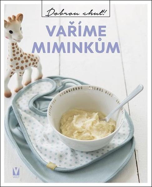 Vaříme miminkům - 9788075413857
