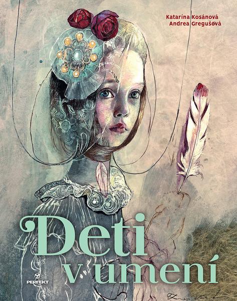 Deti v umení - 9788082261229