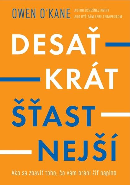 Desaťkrát šťastnejší - 9788082890290