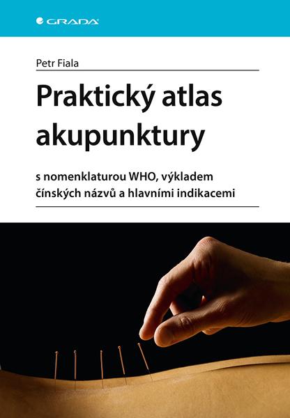 Praktický atlas akupunktury - 9788024749419
