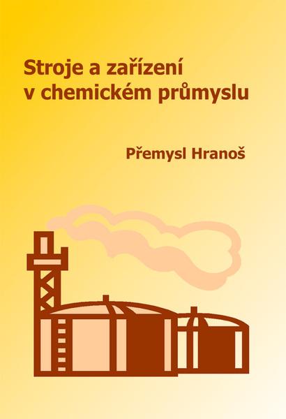 Stroje a zařízení v chemickém průmyslu - 9788090215573