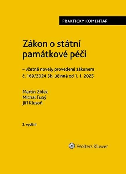 Zákon o státní památkové péči Praktický komentář - 9788028600006