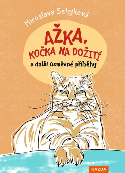 Ažka, kočka na dožití - 9788076701922