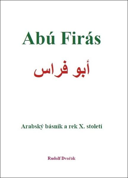 Abú Firás Arabský básník a rek X. století - 9788088352303
