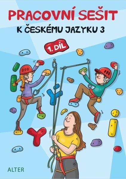 Pracovní sešit k českému jazyku 3 - 9788072454082