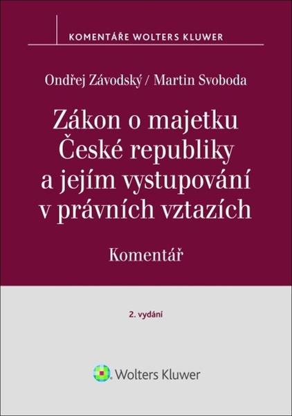 Zákon o majetku České republiky a jejím vystupování v právních vztazích - 9788076762282