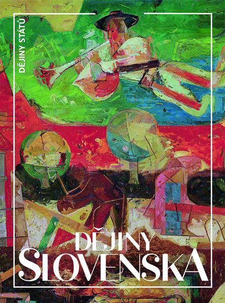 Dějiny Slovenska - 9788074229299
