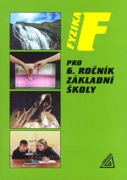 Fyzika pro 6. ročník základní školy - 9788071965930