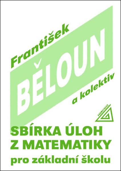 Sbírka úloh z matematiky pro základní školu - 9788071965626