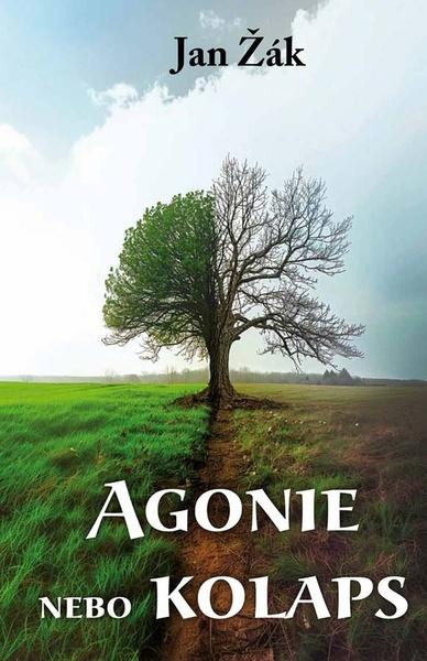 Agonie nebo kolaps - 9788076661479