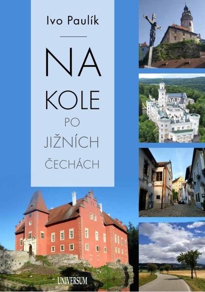 Na kole po jižních Čechách - 9788028401580