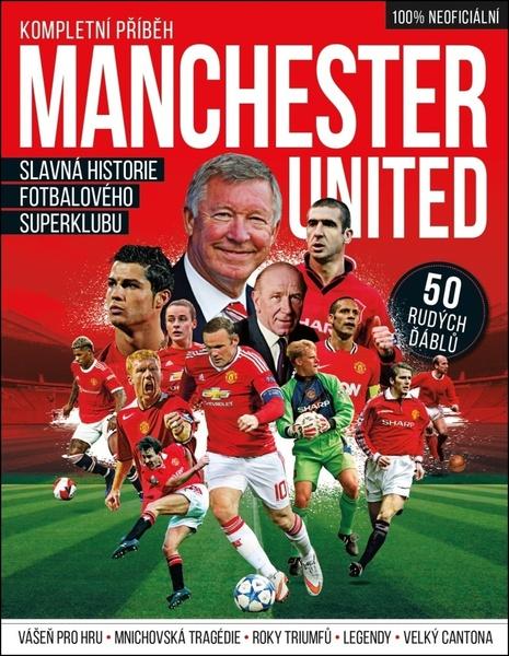 Manchester United – Kompletní průvodce