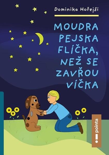 Moudra pejska Flíčka, než se zavřou víčka - 9788076915299