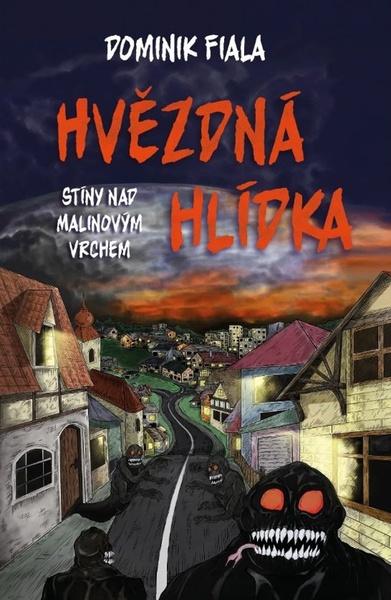 Stíny nad Malinovým vrchem Hvězdná hlídka - 9788027743933