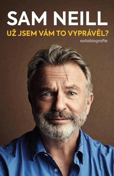Už jsem vám to vyprávěl? - Sam Neill